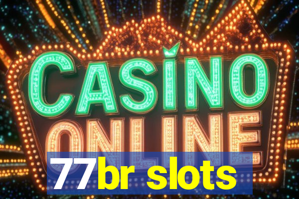 77br slots
